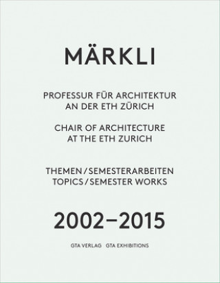 Markli - Chair of Architecture at the ETH Zurich