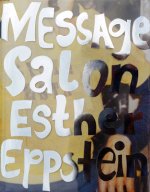 Esther Eppstein: Message Salon