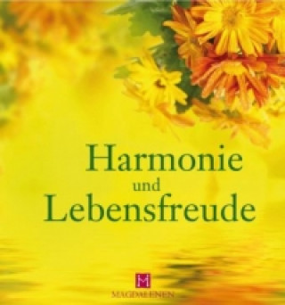 Harmonie und Lebensfreude