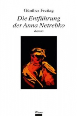 Die Entführung der Anna Netrebko