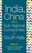 India China and Subregional Connectivities in South Asia