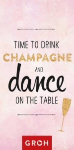 Time to drink champagne and dance on the table, Geschenkanhänger