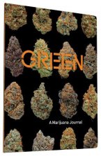 Green: A Marijuana Journal