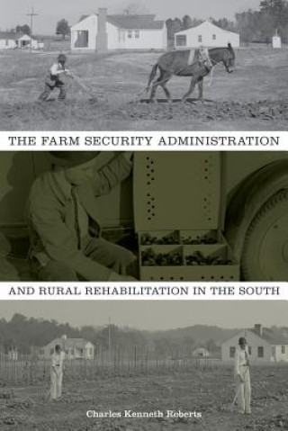 Farm Security Administration and Rural Rehabilitation in the South