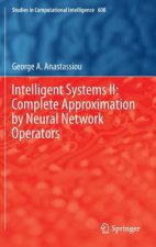 Intelligent Systems II: Complete Approximation by Neural Network Operators