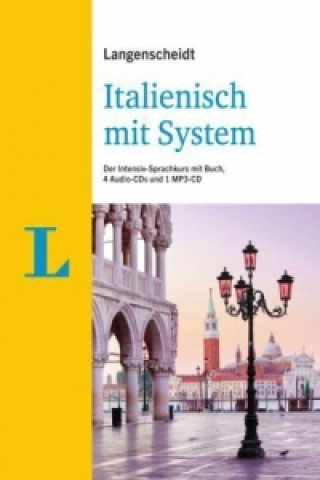 Langenscheidt Italienisch mit System - Der Intensiv-Sprachkurs mit Buch, 4 Audio-CDs und 1 MP3-CD
