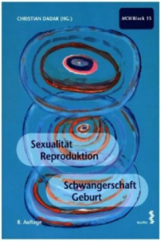 Sexualität, Reproduktion, Schwangerschaft, Geburt