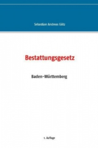 Bestattungsgesetz Baden-Württemberg