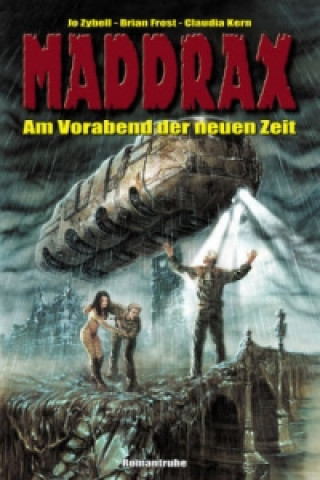 Maddrax - Am Vorabend der neuen Zeit