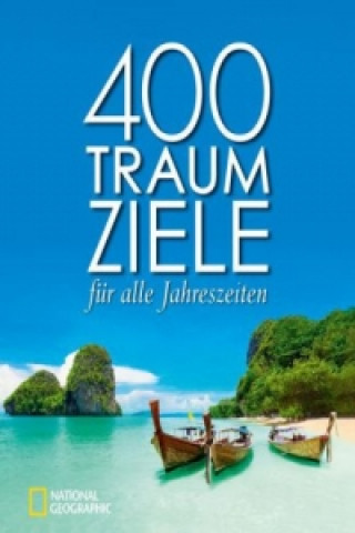 400 Traumziele für alle Jahreszeiten