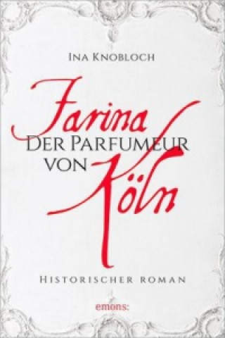 Farina - Der Parfumeur von Köln