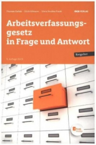 Arbeitsverfassungsgesetz in Frage und Anwort