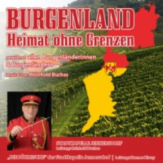 Burgenland - Heimat ohne Grenzen, 1 Audio-CD