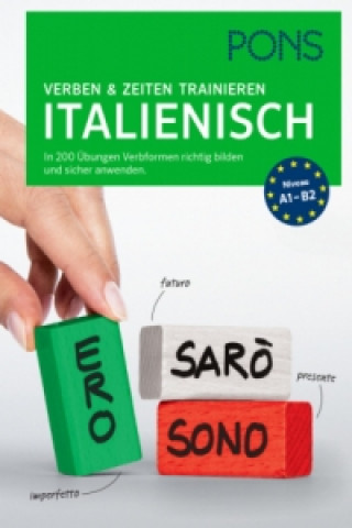 PONS Verben & Zeiten trainieren Italienisch