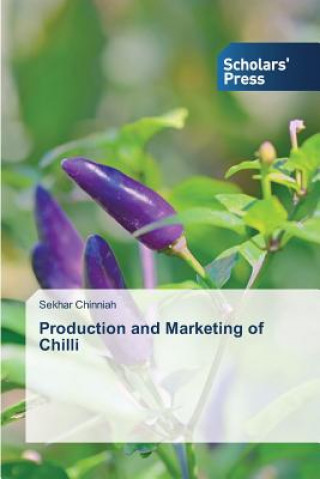 Production and Marketing of Chilli