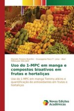 Uso do 1-MPC em manga e compostos bioativos em frutas e hortalicas