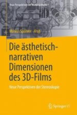 Die asthetisch-narrativen Dimensionen des 3D-Films
