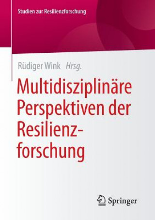 Multidisziplinare Perspektiven der Resilienzforschung