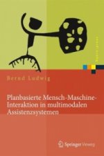 Planbasierte Mensch-Maschine-Interaktion in multimodalen Assistenzsystemen