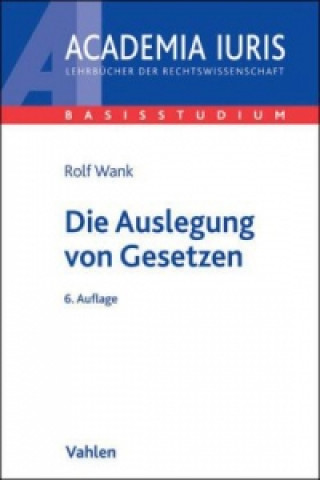 Die Auslegung von Gesetzen