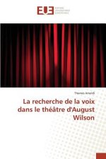 recherche de la voix dans le theatre d'august wilson