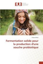 Fermentation Solide Pour La Production d'Une Souche Probiotique