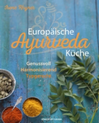 Europäische Ayurvedaküche
