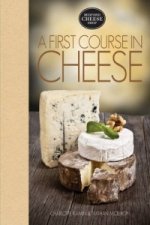 First Course in Cheese