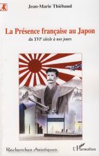 La Présence Française Au Japon Du Xvie S
