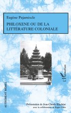 Philoxčne Ou De La Littérature Coloniale
