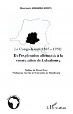Congo Kasai 1865 1950 De Lexploration Al