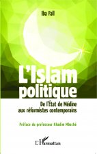 Islam Politique De Letat De Medine Aux R