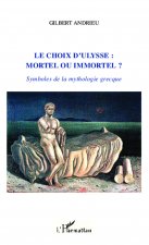 Choix Dulysse Mortel Ou Immortel Symbole
