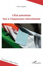 Etat Palestinien Face A Limpuissance Int