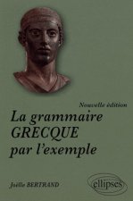 La Grammaire Grecque Par Lexemple Nouvel