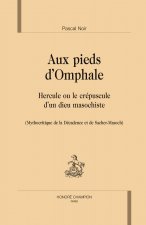 Aux Pieds Domphale Hercule Ou Le Crepusc
