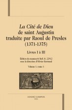 La Cite De Dieu Traduite Par Raoul De Pr