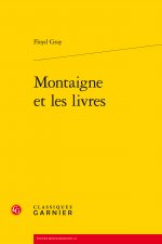Montaigne Et Les Livres