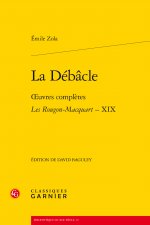 La Debacle Oeuvre Complete Les Rou Xix