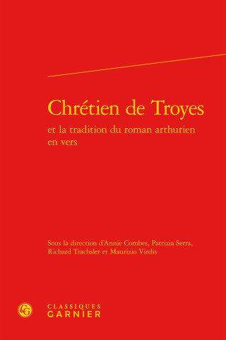 Chretien Troyes Tradition Roman