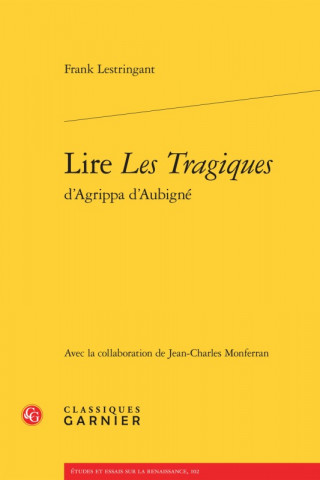 Lire Tragiques D Agrippa D Aubigne