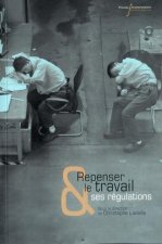 Repenser Le Travail & Ses Régulations