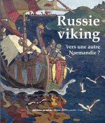 Russie Viking Vers Une Autre Normandie N