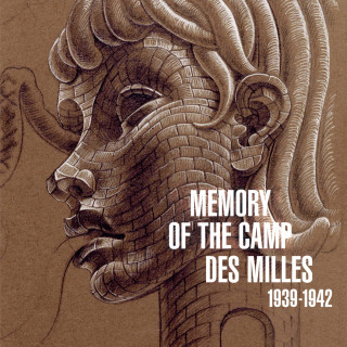 Memory Of The Camp Des Milles 1939 1942