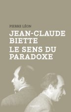 Jean Claude Biette Le Sens Du Paradoxe