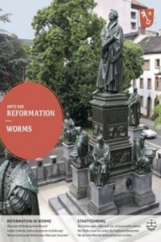 Orte der Reformation, Worms