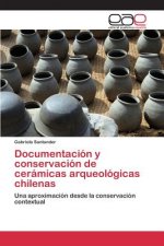 Documentacion y conservacion de ceramicas arqueologicas chilenas