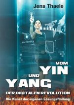 Vom Yin und Yang der digitalen Revolution