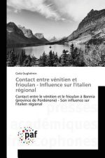 Contact Entre Venitien Et Frioulan - Influence Sur l'Italien Regional