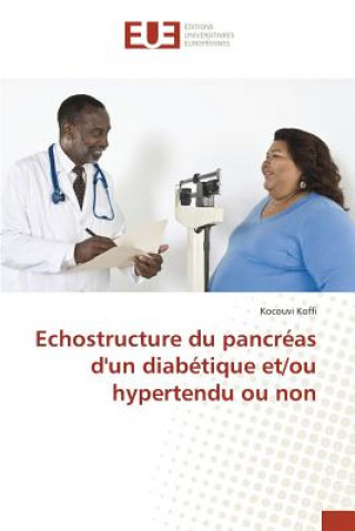 Echostructure Du Pancreas d'Un Diabetique Et/Ou Hypertendu Ou Non